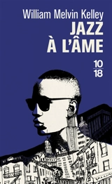 Jazz à l'âme - William Melvin Kelley