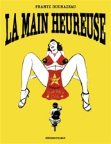 La main heureuse - Frantz Duchazeau