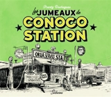 Les jumeaux de Conoco Station - Frantz Duchazeau
