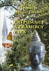 Crépuscule à Gramercy Park - Jacques de Mandat-Grancey