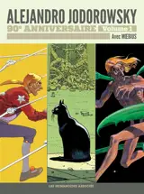 Alejandro Jodorowsky : 90e anniversaire. Vol. 1. Avec Moebius - Alexandro Jodorowsky