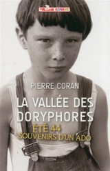 La vallée des doryphores : été 44, souvenirs d'un ado - Pierre Coran