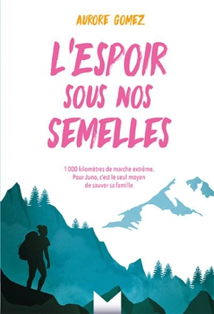 L'espoir sous nos semelles - Aurore Gomez