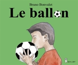 Le ballon - Bruno Bonvalet