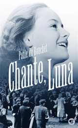 Chante, Luna - Paule Du Bouchet