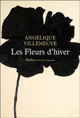 Les fleurs d'hiver - Angélique Villeneuve