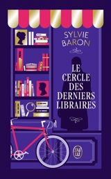 Le cercle des derniers libraires - Sylvie Baron