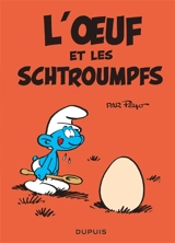 Les mini-récits Schtroumpfs. Vol. 3. L'oeuf et les Schtroumpfs - Peyo