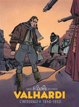 Valhardi : l'intégrale. Vol. 2. 1946-1950 - Jean Doisy