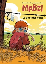 Marzi. Vol. 4. Le bruit des villes - Marzena Sowa