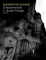 L'insurrection. Vol. 1. Avant l'orage - Marzena Sowa