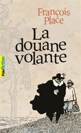 La douane volante - François Place