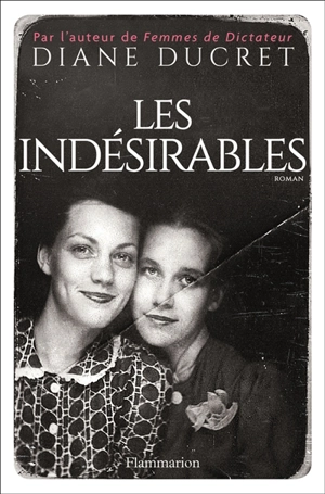 Les indésirables - Diane Ducret