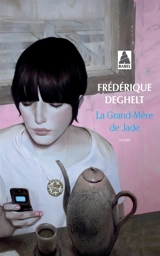 La grand-mère de Jade - Frédérique Deghelt