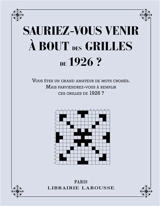 Sauriez-vous venir à bout des grilles de 1926 ? : 41 grilles de mots croisés datant de 1926