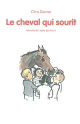 Le cheval qui sourit - Christophe Donner