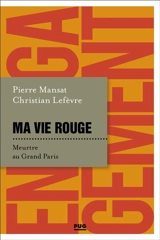 Ma vie rouge. Meurtre au Grand Paris - Pierre Mansat