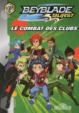 Beyblade burst. Vol. 7. Le combat des clubs - Nelvana