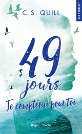 49 jours, je compterai pour toi - C.S. Quill