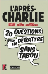 L'après-Charlie : 20 questions pour en débattre sans tabou - Jean-Louis Bianco