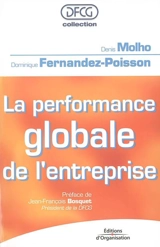 La performance globale de l'entreprise : lien avec la stratégie, contexte culturel, choix des indicateurs - Denis Molho