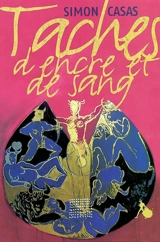 Tâches d'encre et de sang - Simon Casas