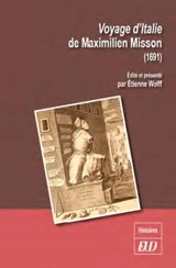 Voyage d'Italie de Maximilien Misson (1691) - Maximilien Misson