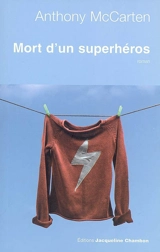Mort d'un superhéros - Anthony McCarten