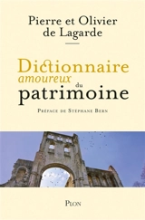 Dictionnaire amoureux du patrimoine - Pierre de Lagarde