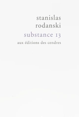 Substance 13 - Stanislas Rodanski