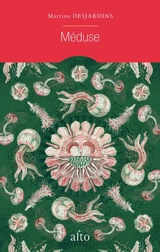 Méduse - Martine Desjardins