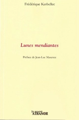 Lunes mendiantes - Frédérique Kerbellec