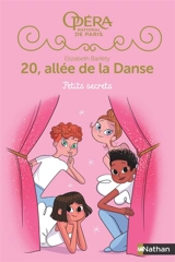 20, allée de la danse : saison 2. Vol. 1. Petits secrets - Elizabeth Barféty