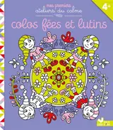 Colos fées et lutins - Nicole Colas des Francs