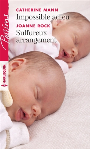 Impossible adieu. Sulfureux arrangement - Catherine Mann