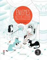Enigmes au fil de l'histoire : résous 25 mystérieuses affaires - Victor Escandell
