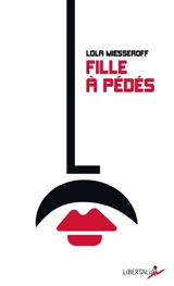 Fille à pédés - Lola Miesseroff