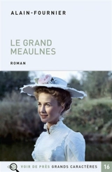 Le grand Meaulnes - Alain-Fournier