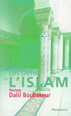 Les défis de l'Islam - Dalil Boubakeur