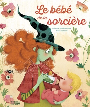 Le bébé de la sorcière - Florence Vandermarlière