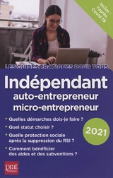 Indépendant : auto-entrepreneur, micro-entrepreneur : 2021 - Dominique Serio