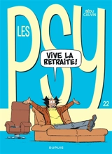 Les psy. Vol. 22. Vive la retraite ! - Raoul Cauvin