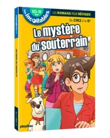 Le mystère du souterrain : du CM2 à la 6e, 10-11 ans - Sophie Azadie