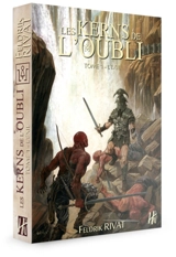 Les Kerns de l'Oubli. Vol. 1. L'exil - Feldrik Rivat