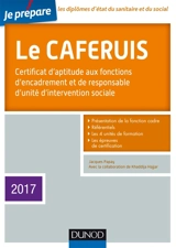 Le Caferuis : certificat d'aptitude aux fonctions d'encadrement et de responsable d'unité d'intervention sociale : 2017 - Jacques Papay