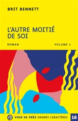 L'autre moitié de soi - Brit Bennett