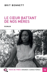 Le coeur battant de nos mères - Brit Bennett
