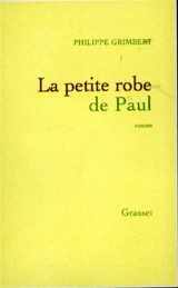 La petite robe de Paul - Philippe Grimbert