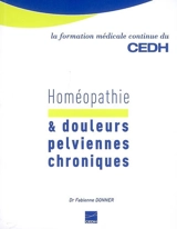 Homéopathie & douleurs pelviennes chroniques - Fabienne Donner
