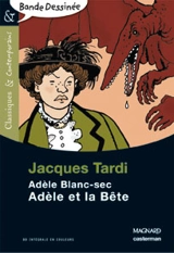 Adèle Blanc-Sec. Adèle et la bête - Jacques Tardi